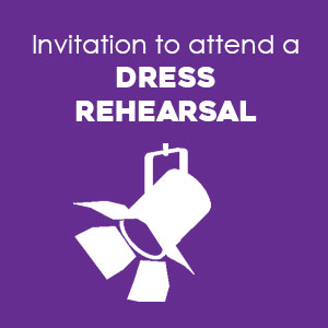 Invitation to attend a dress rehearsal