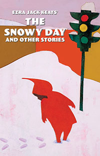 The Snowy Day and Other Stories
