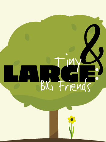 Tin & Large: BIG Friends